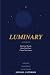 Luminary: Heal Your Wounds....