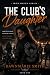 THE CLUB'S DAUGHTER: THE IR...