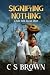 Signifying Nothing: A Tale ...