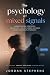 The Psychology of Mixed Signals by Jordan Stephens