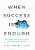 When Success Isn't Enough by Jason Connell