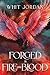 Forged in Fire and Blood