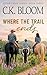 Where the Trail Ends (Book ...