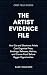The Artist Evidence File: H...