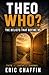 Theo Who?: The Beliefs That...
