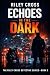 Echoes in the Dark: A Riley...