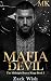 Mafia Devil: A Dark MM Captive Romance (Midnight Bratva Kings Book 3)
