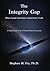 The Integrity Gap: When Goo...