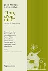 "I tu, d'on ets?"...