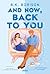 And Now, Back to You: Série...