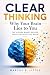 CLEAR THINKING by Marcus B. Littus CLEAR THINKING by Marcus B. Littus
