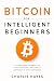 Bitcoin For Intelligent Beg...