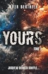 Yours: Tome 3