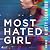 Most Hated Girl