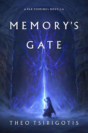 Memory's Gate: A Pax Terminus Novella