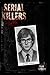Serial Killers: Jeffrey Dahmer