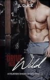 Drive Her Wild by J.L. Quick