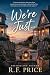We're just... A Beach Read Novel by R.F. Price