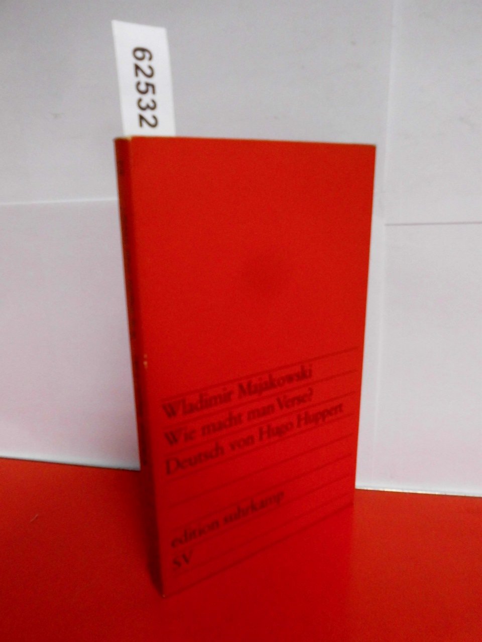 Wie macht man Verse? / Wladimir Majakowski ; Deutsch und mit einem Nachwort versehen von Hugo Huppert