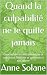 Quand la culpabilité ne te ...