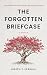 The Forgotten Briefcase: The world knows her name. Few really knew her.