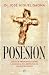 Posesión (Spanish Edition)