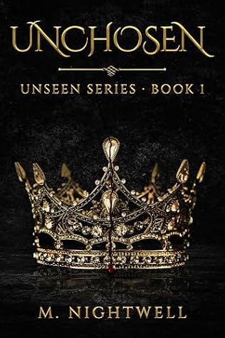 Unchosen: Unseen Series · Book 1
