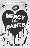 Mercy Is for Saints (Eidolon #1)