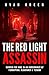 The Red Light Assassin: Murder for Hire in an Underworld of Corruption, Bloodshed & Terror (True Crime)