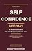 How to Build Self-Confidenc...