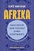 Afrika: Geschichte und Vielfalt eines Kontinents