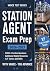 STATION AGENT EXAM PREP 2026-2027 by Vance Test Series