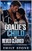 The Goalie’s Child He Never...