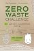ZERO WASTE CHALLENGE. 155 ш...