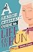 A SENIOR CITIZEN'S GUIDE TO...