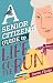 A SENIOR CITIZEN'S GUIDE TO LIFE ON THE RUN a fast-paced and witty crime mystery (Timeless Pastures Mysteries Book 1)