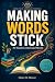 Making Words Stick for Teac...