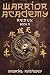 Warrior Academy Redux: Book 2