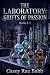 The Laboratory: Shifts of Passion