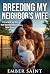 Breeding My Neighbor’s Wife...