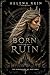 Born to Ruin by Helena Rein
