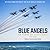 Blue Angels: 80 Years of Ex...