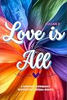 Love is All: Volu...