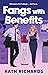 Fangs With Benefits