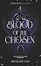 BLOOD OF THE CHOSEN: Not al...