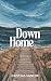 Down Home (Balsam Bay Series)