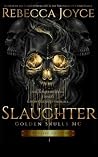 Slaughter: Golden...