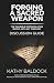 Forging a Sacred Weapon – T...