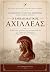 Ο Εμβληματικός Αχιλλέας by Δημήτριος Γεώργιος Μπριάνας Ο Εμβληματικός Αχιλλέας by Δημήτριος Γεώργιος Μπριάνας