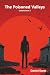 The Poisoned Valleys: Cambr...